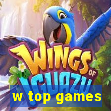 w top games